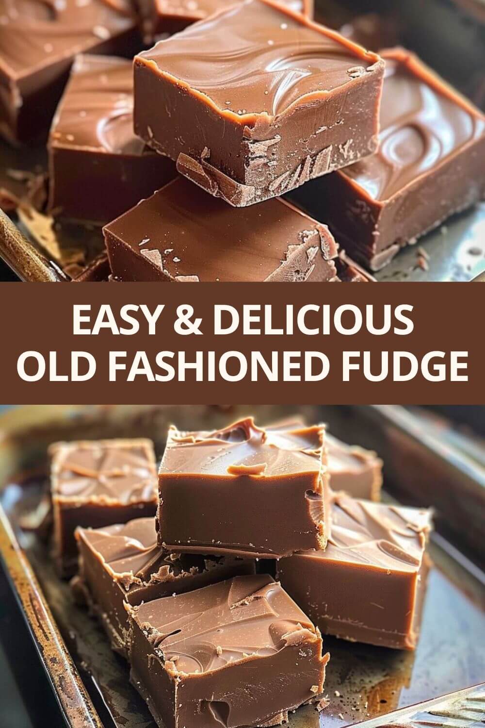 OLD FASHIONED FUDGE MADE SIMPLE