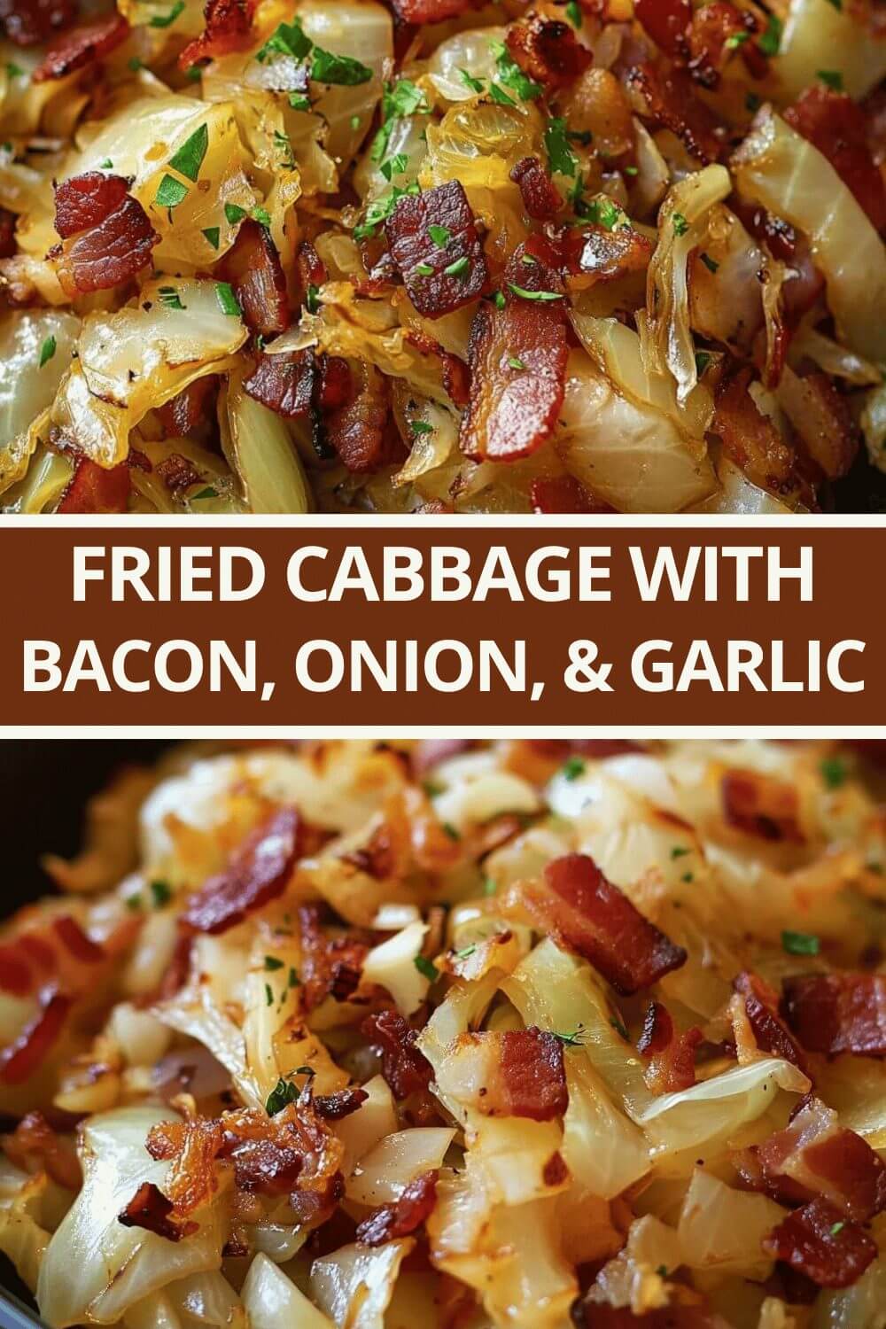 Fried Cabbage with Bacon, Onion, and Garlic!