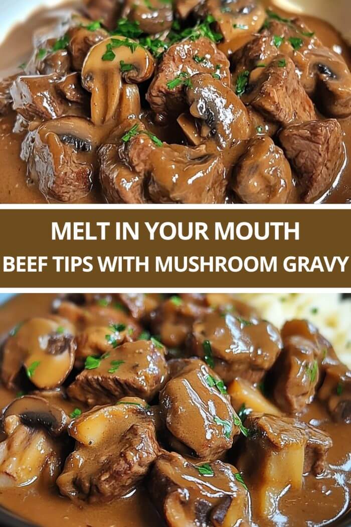 Melt In Your Mouth Beef Tips with Mushroom Gravy