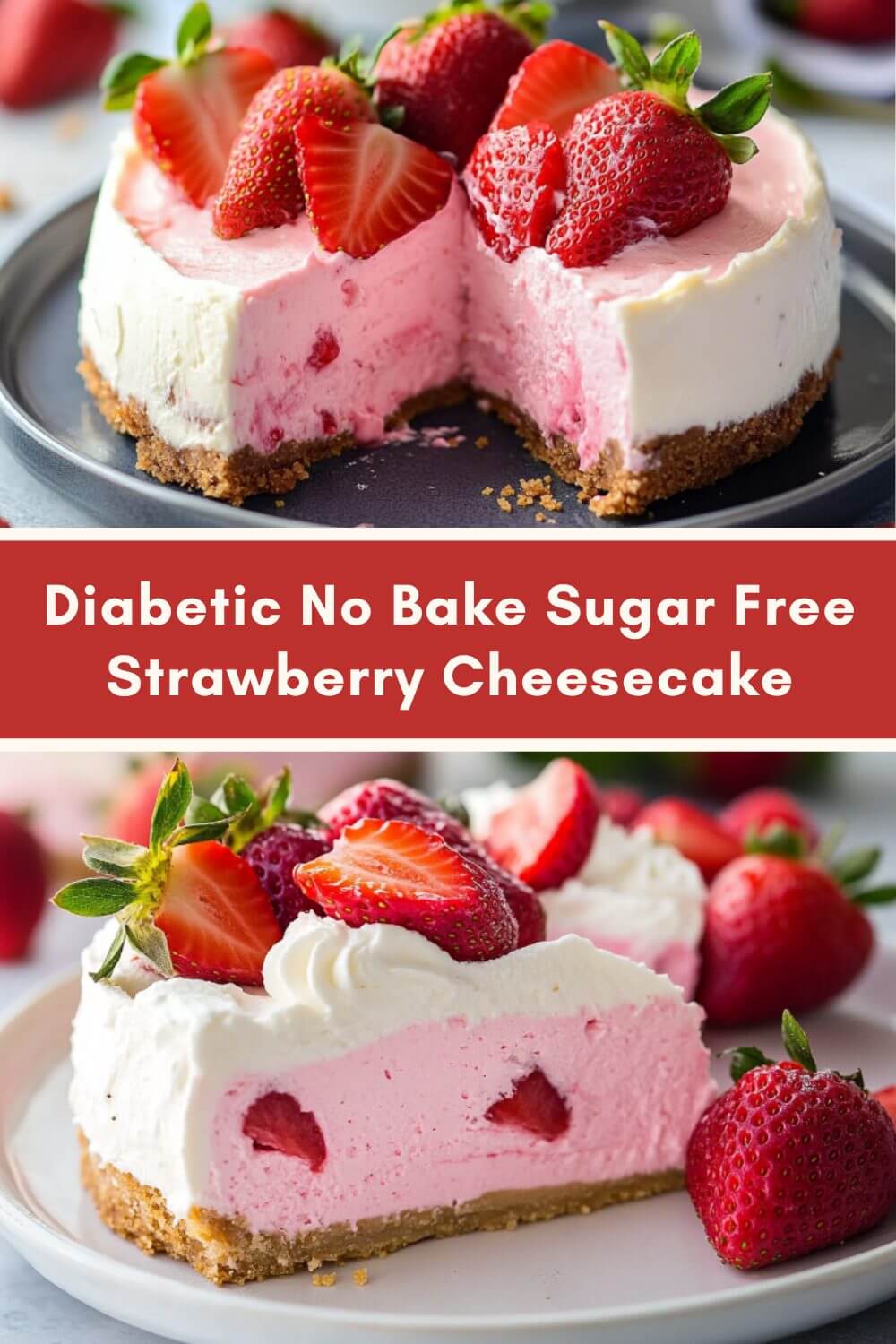 Diabetic No Bake Sugar Free Strawberry Cheesecake
