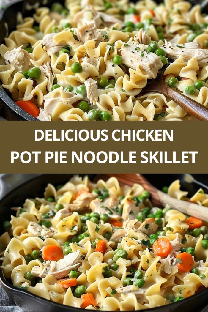 Chicken Pot Pie Noodle Skillet