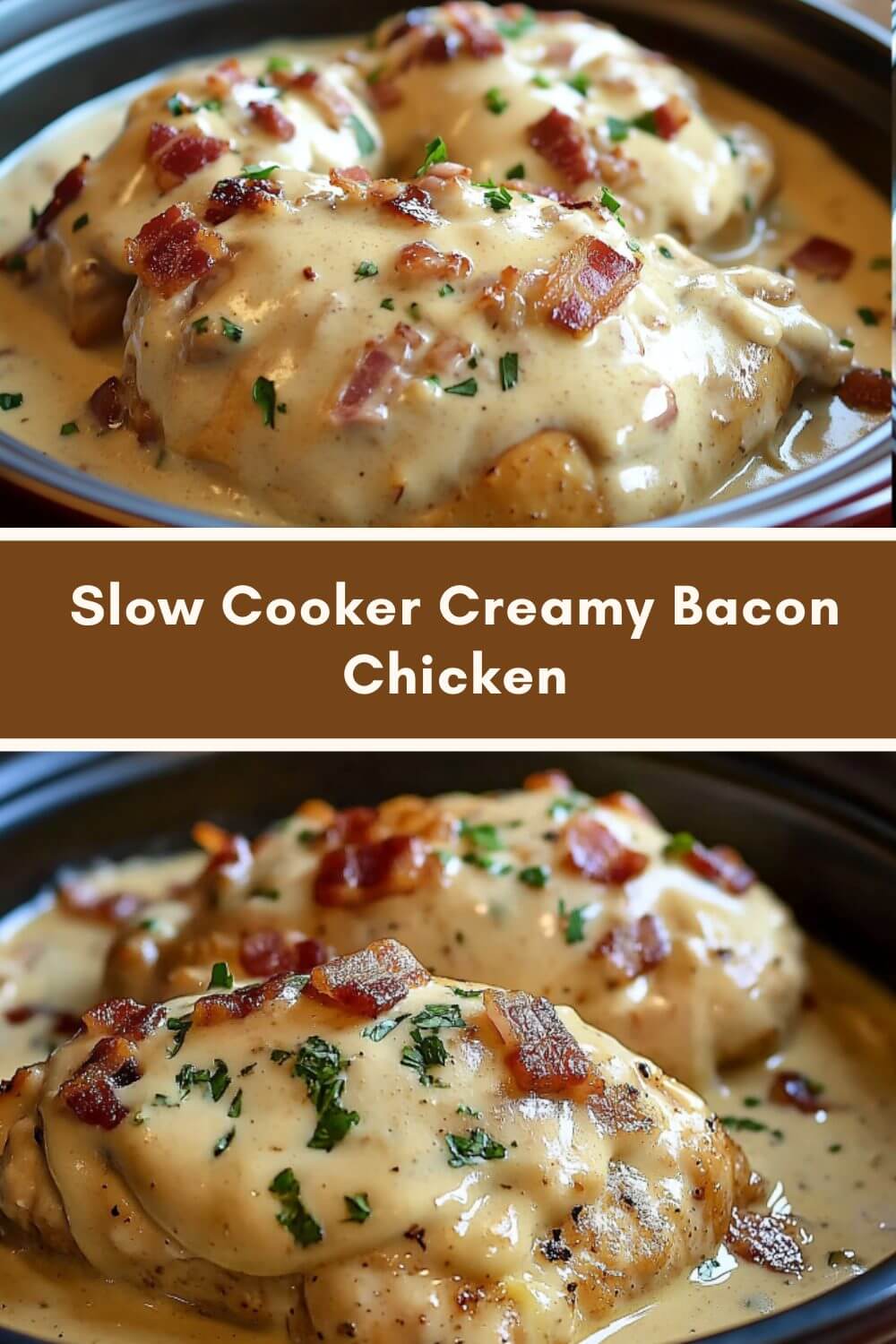 Slow Cooker Creamy Bacon Chicken