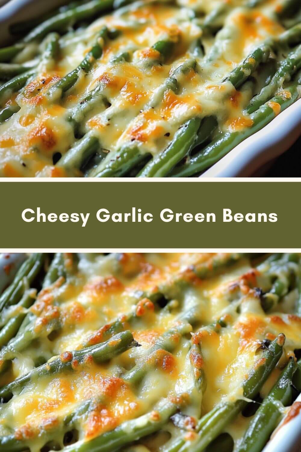 Cheesy Garlic Green Beans