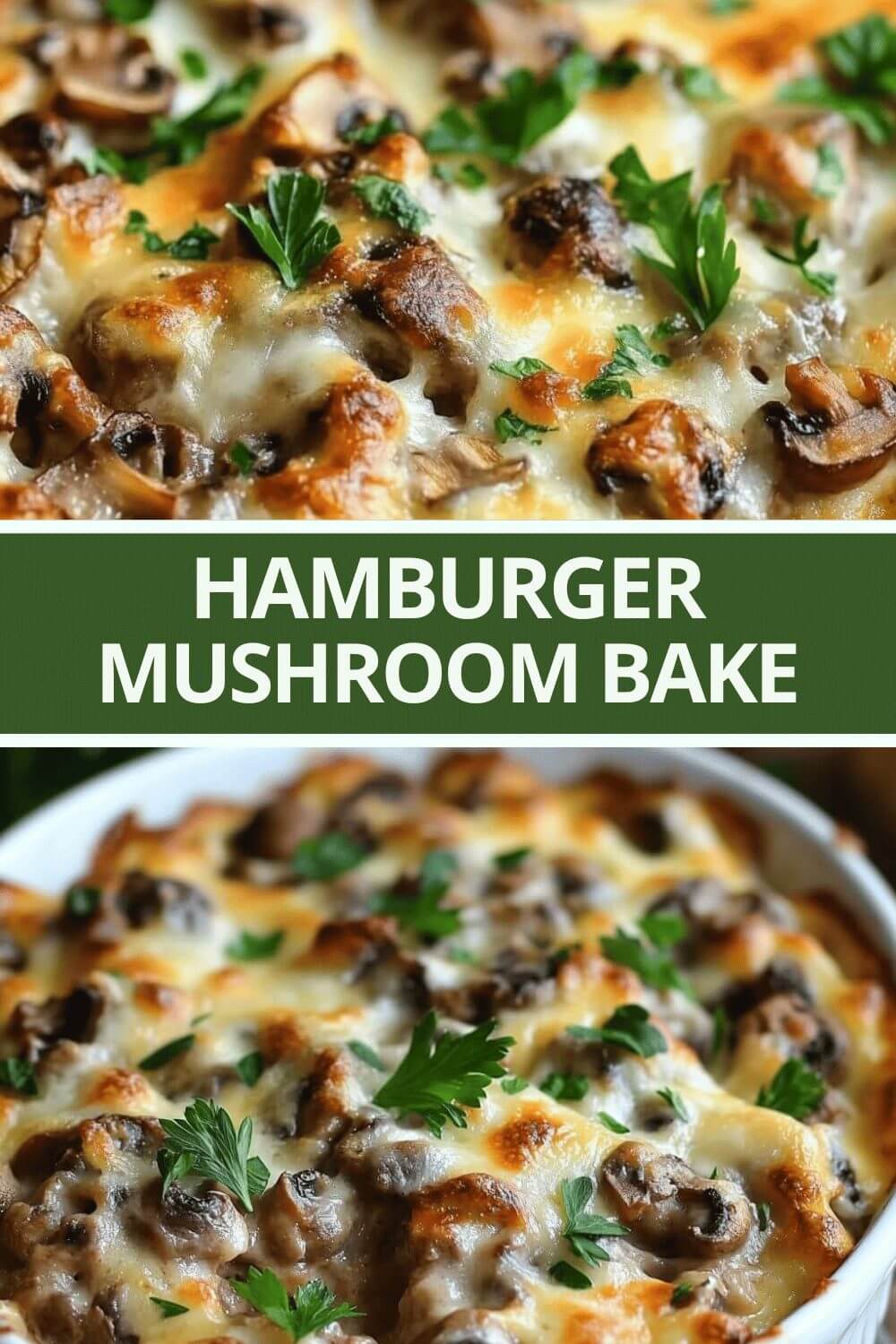 Hamburger Mushroom Bake