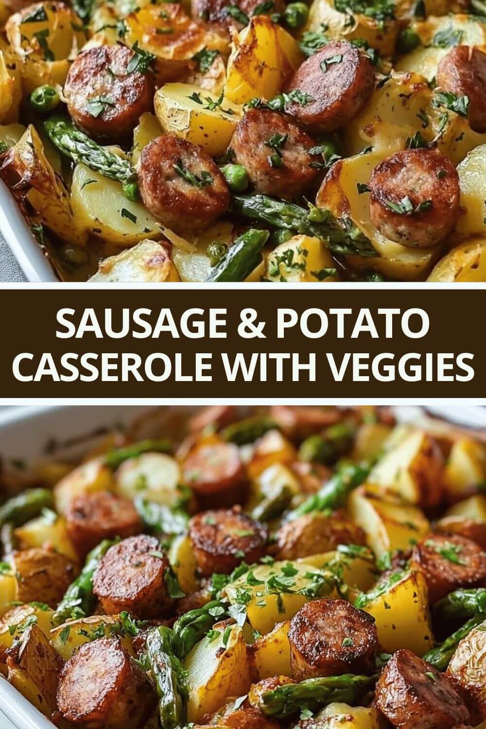Sausage and Potato Casserole with Spring Veggies
