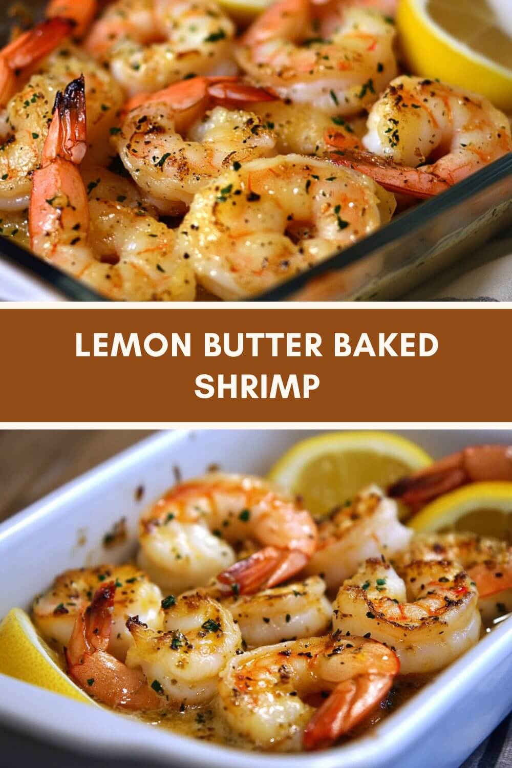 LEMON BUTTER BAKED SHRIMP