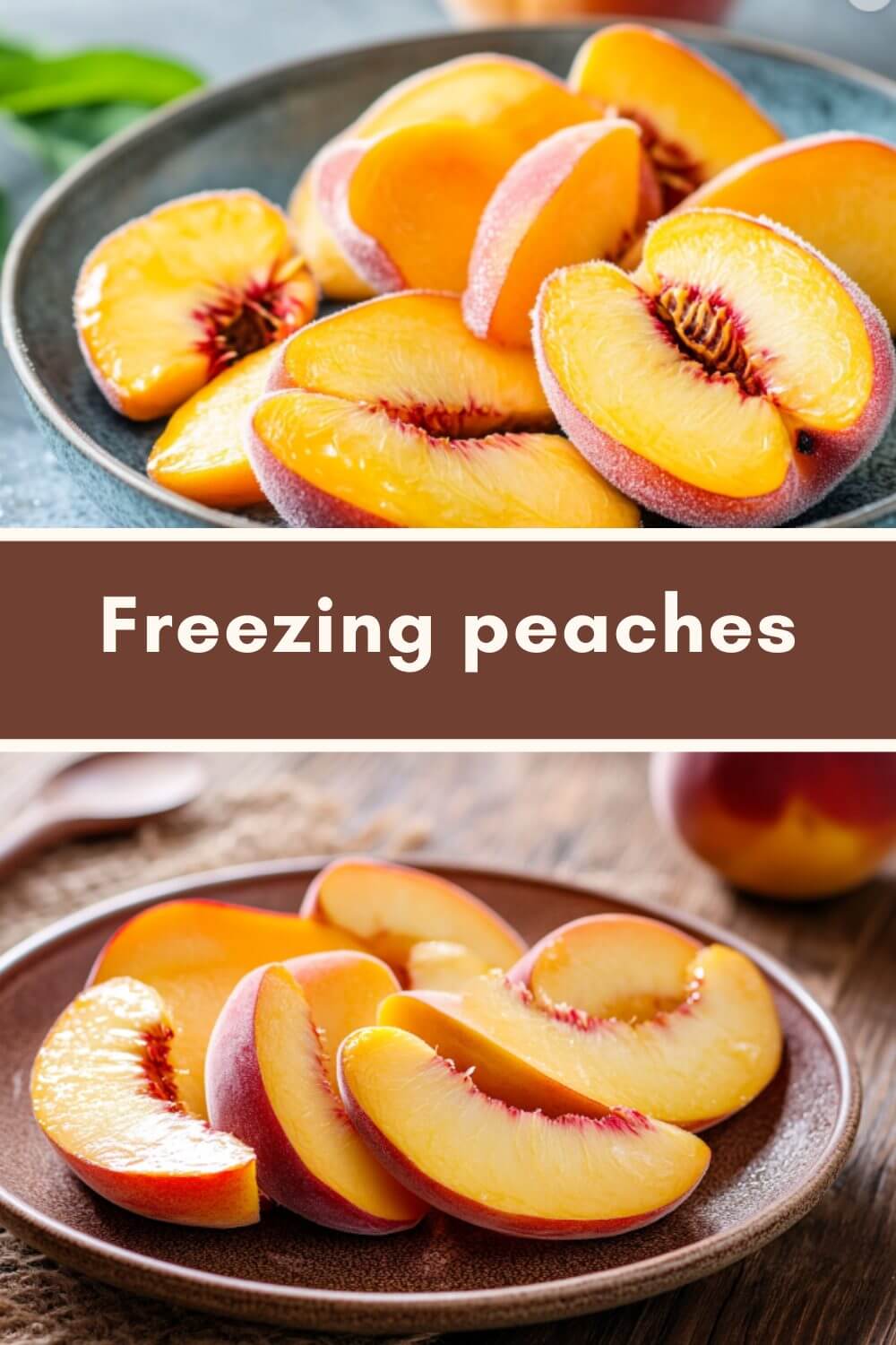 How to Freeze Peaches The Easiest Way