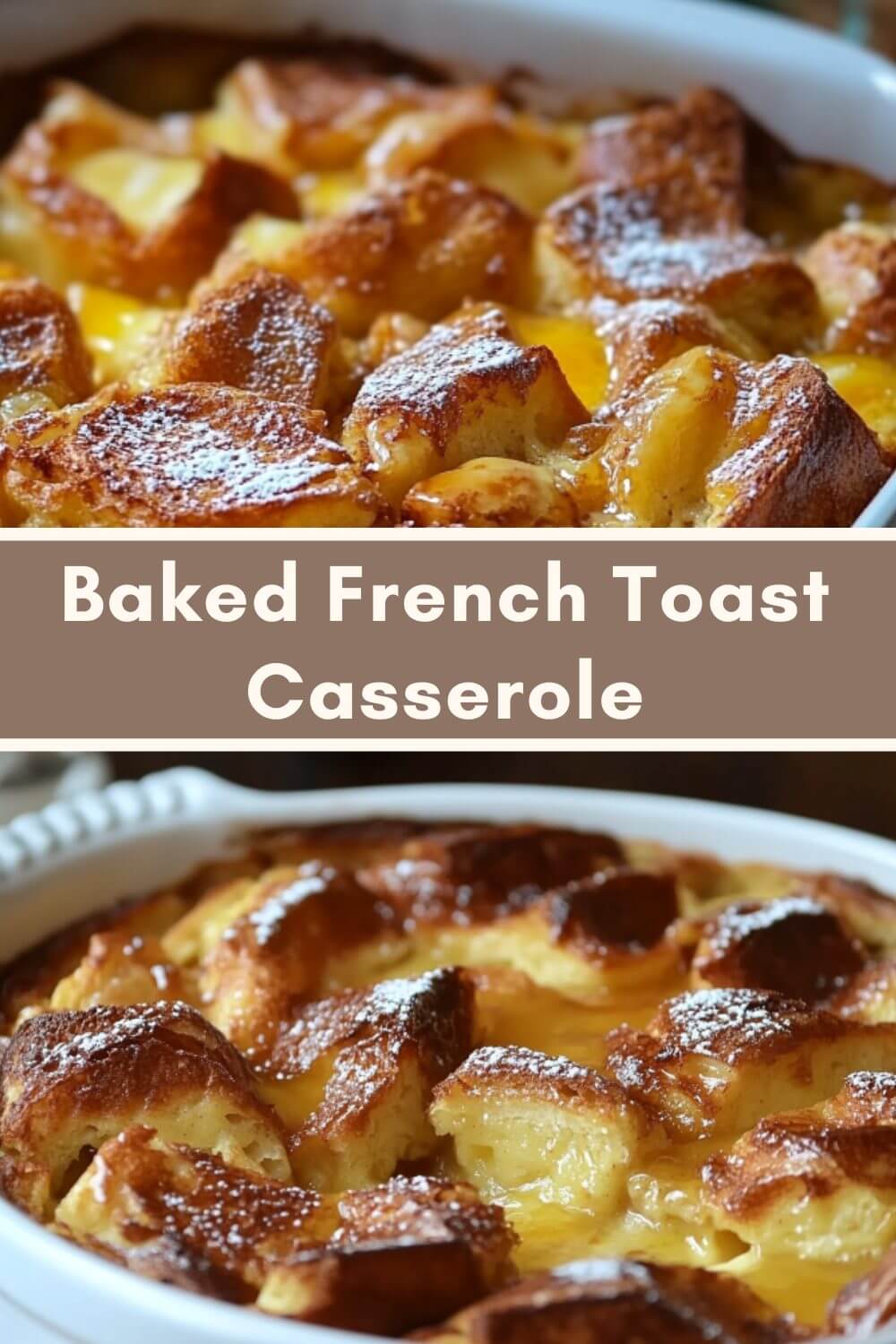 Baked French Toast Casserole