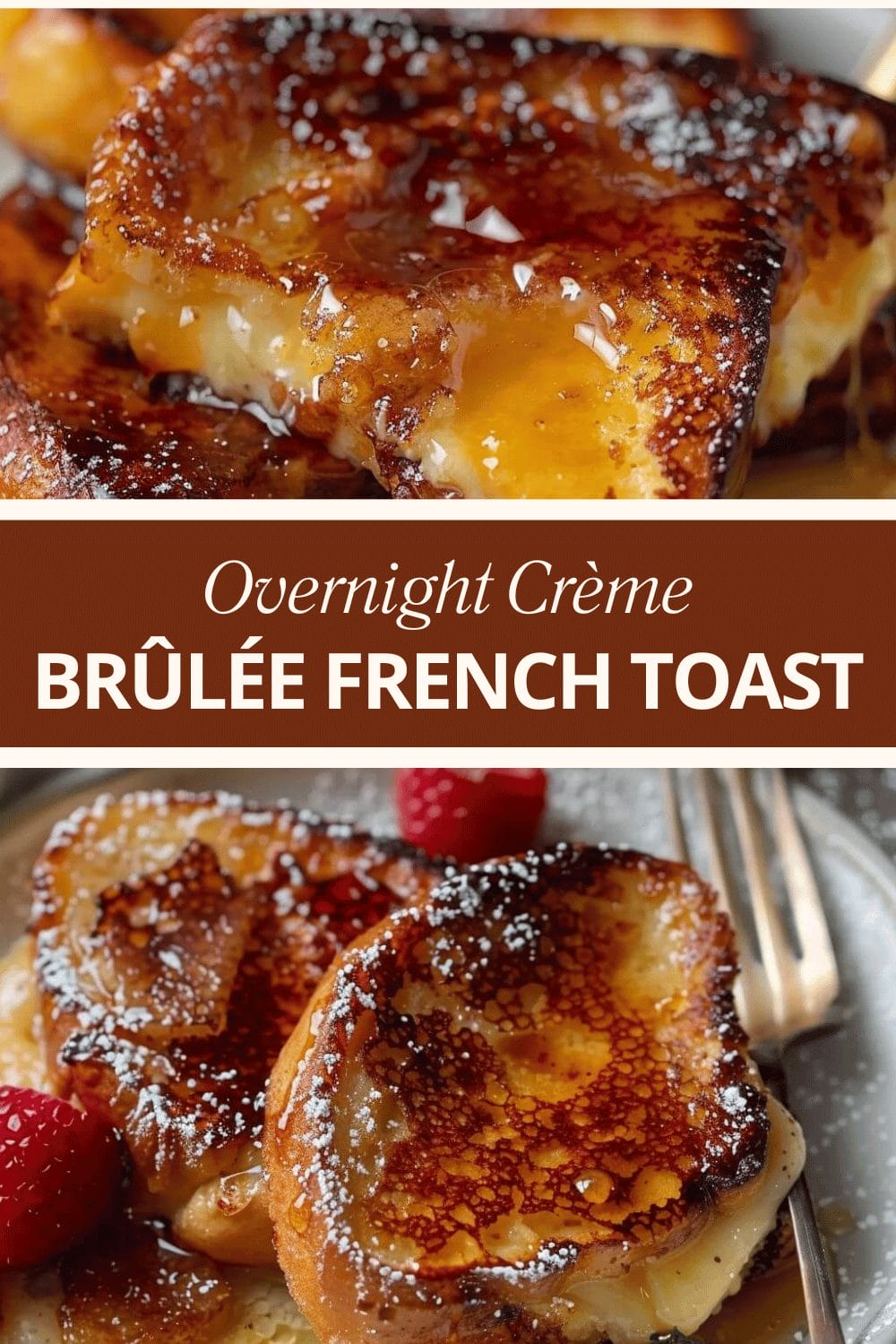 Overnight Crème Brûlée French Toast