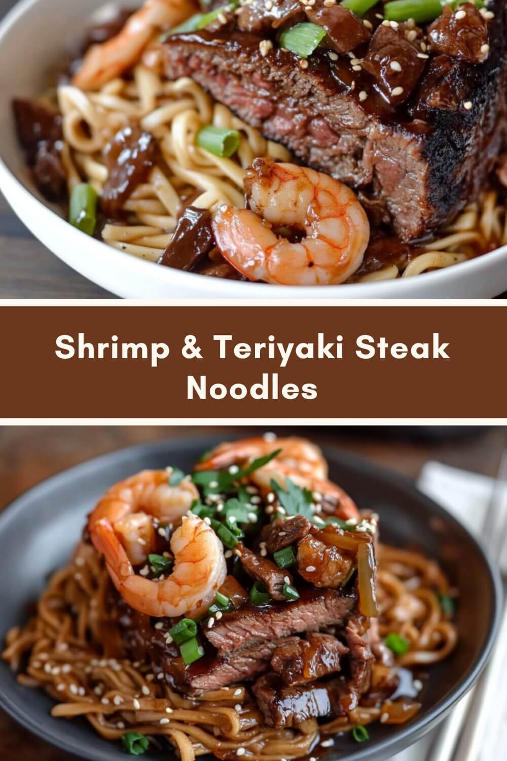 Shrimp & Teriyaki Steak Noodles