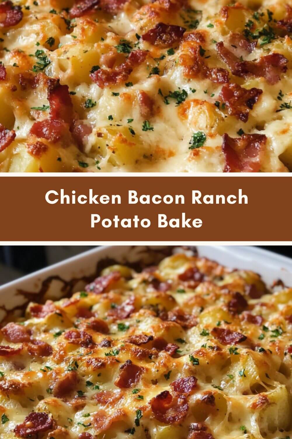 Chicken Bacon Ranch Potato Bake