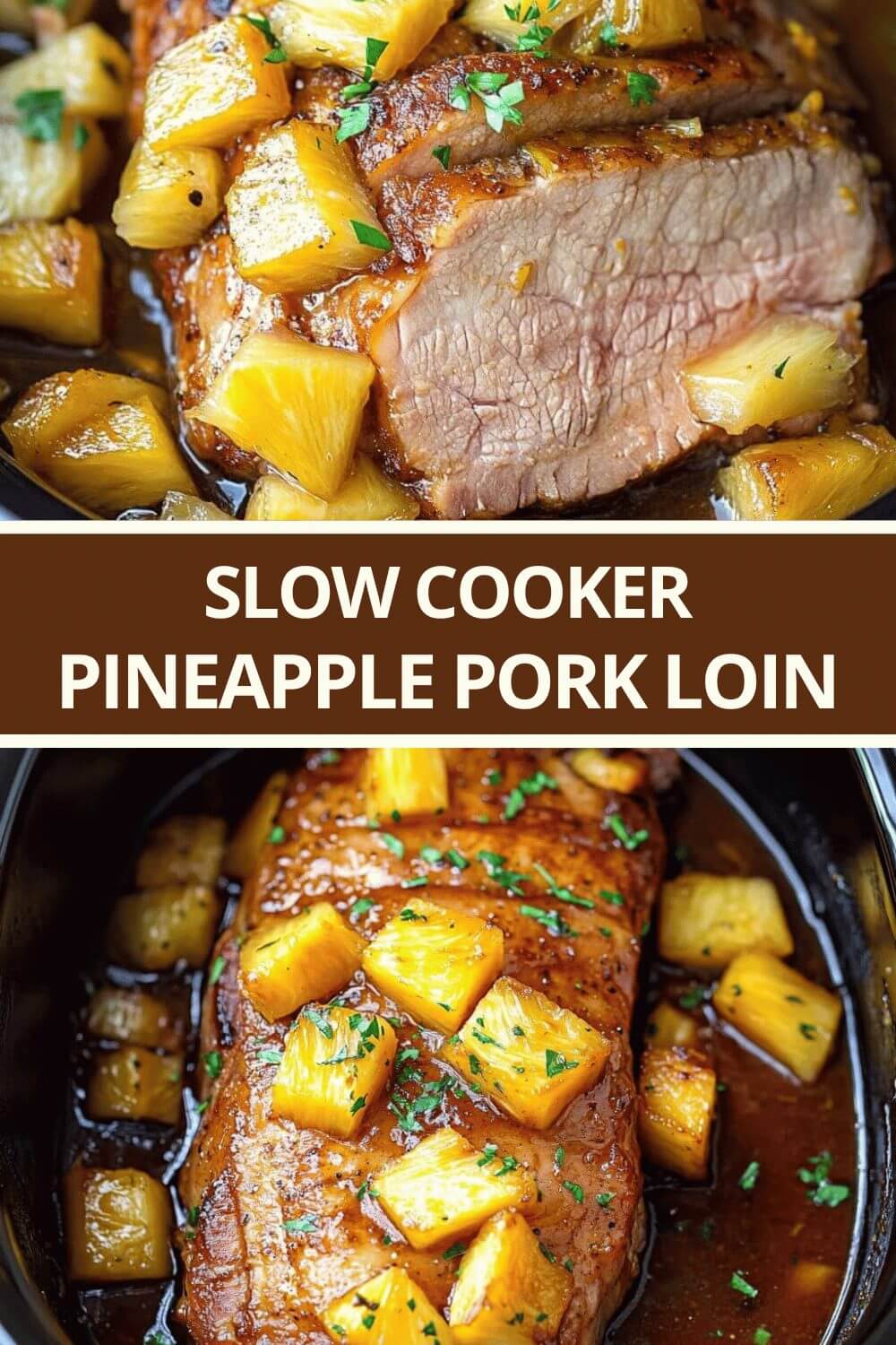 Slow Cooker Pineapple Pork Loin
